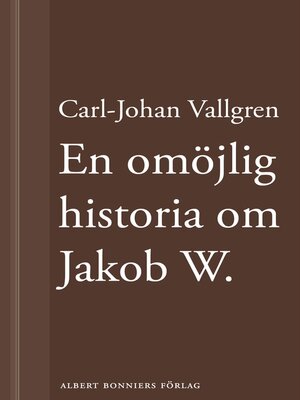 cover image of En omöjlig historia om Jakob W
